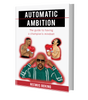 Automatic Ambition Book